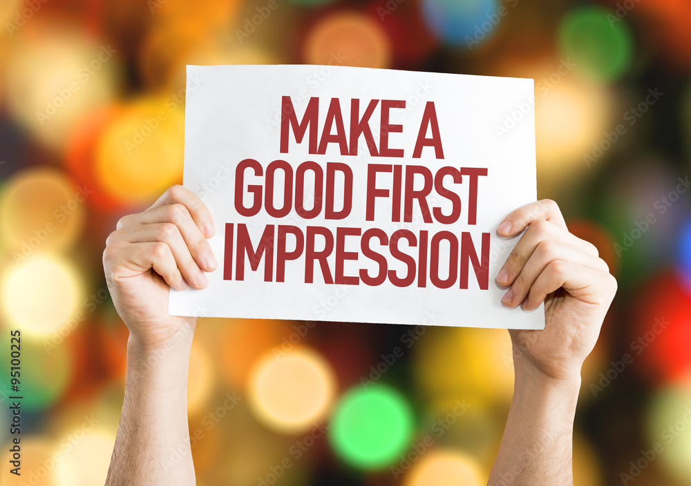 Make a Good First Impression placard with bokeh background