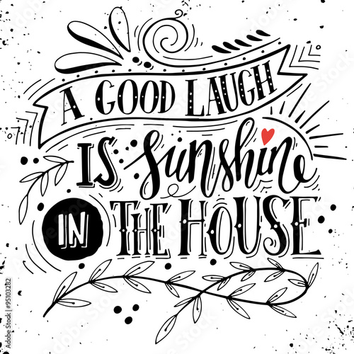 Quote. Hand drawn vintage print with hand lettering.