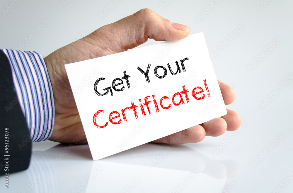 Get your certificate text concept Get your certificate text concept