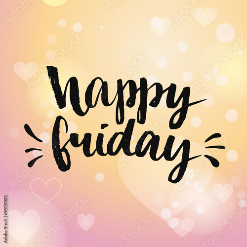 Happy friday. Positive quote handwritten with brush calligraphy. Vector typography design for cards, t-shirt, posters and social media content