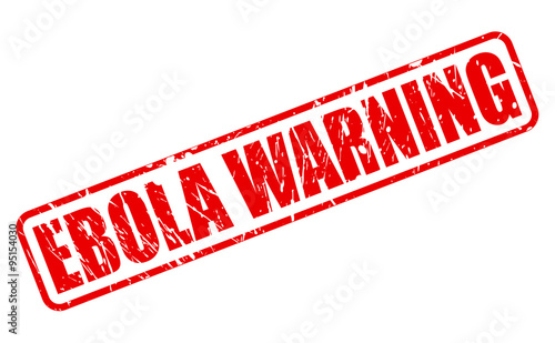 EBOLA WARNING red stamp text