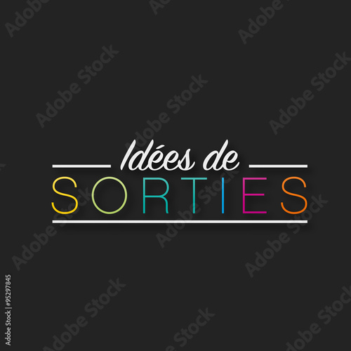 idées de sorties