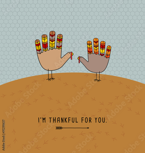 thanksgiving card design with cute hand print turkeys. I'm thankful for you.