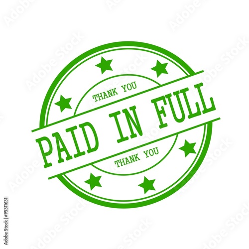 Paid in full green stamp text on green circle on a white background and star