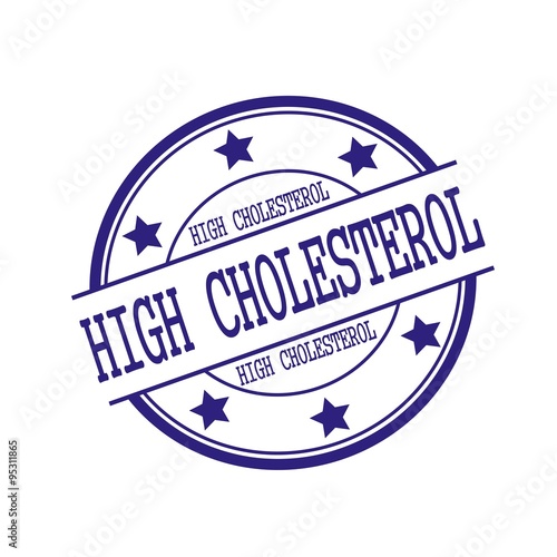 HIGH CHOLESTEROL Blue-Black stamp text on Blue-Black circle on a white background and star