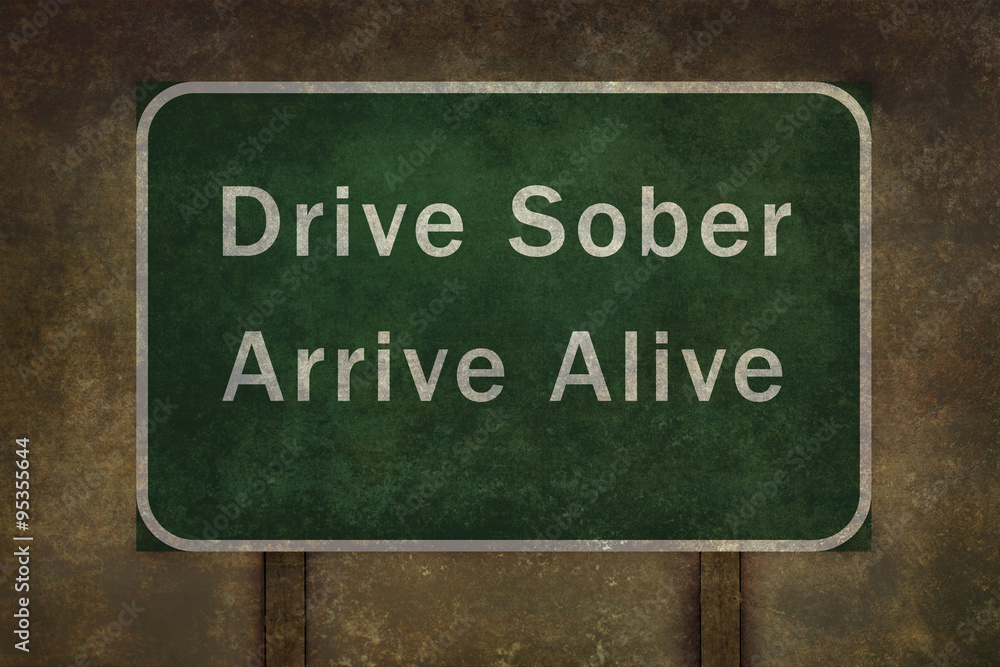 Drive sober arrive alive roadside sign illustration