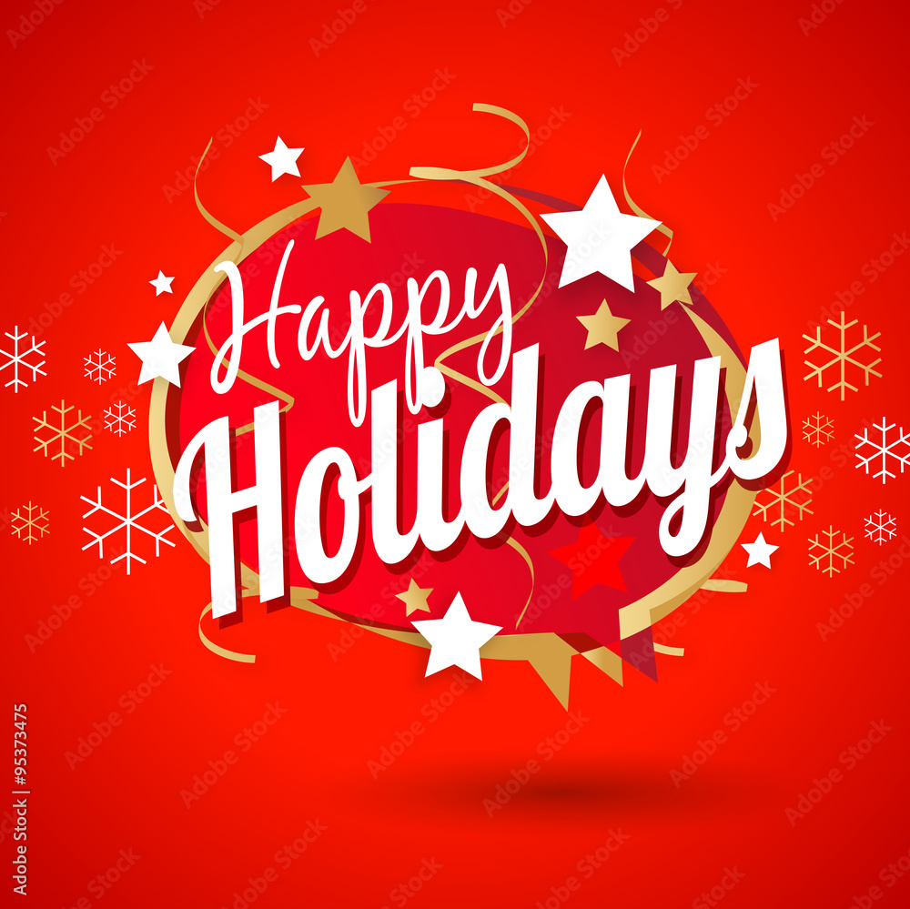 Happy holidays Happy holidays