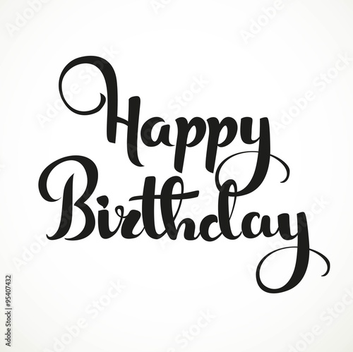 Happy birthday calligraphic inscription isolated on a white back
