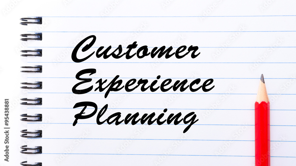 Customer Experience Planning Customer Experience Planning