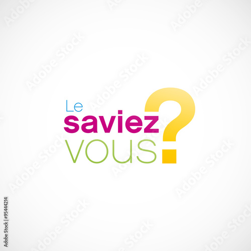 "le saviez-vous" conseil client