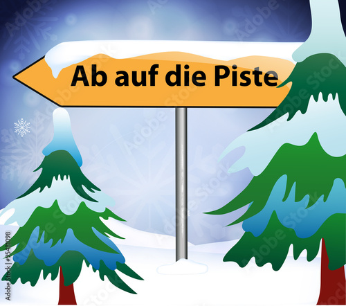 Ab auf die Piste als Ortsschild