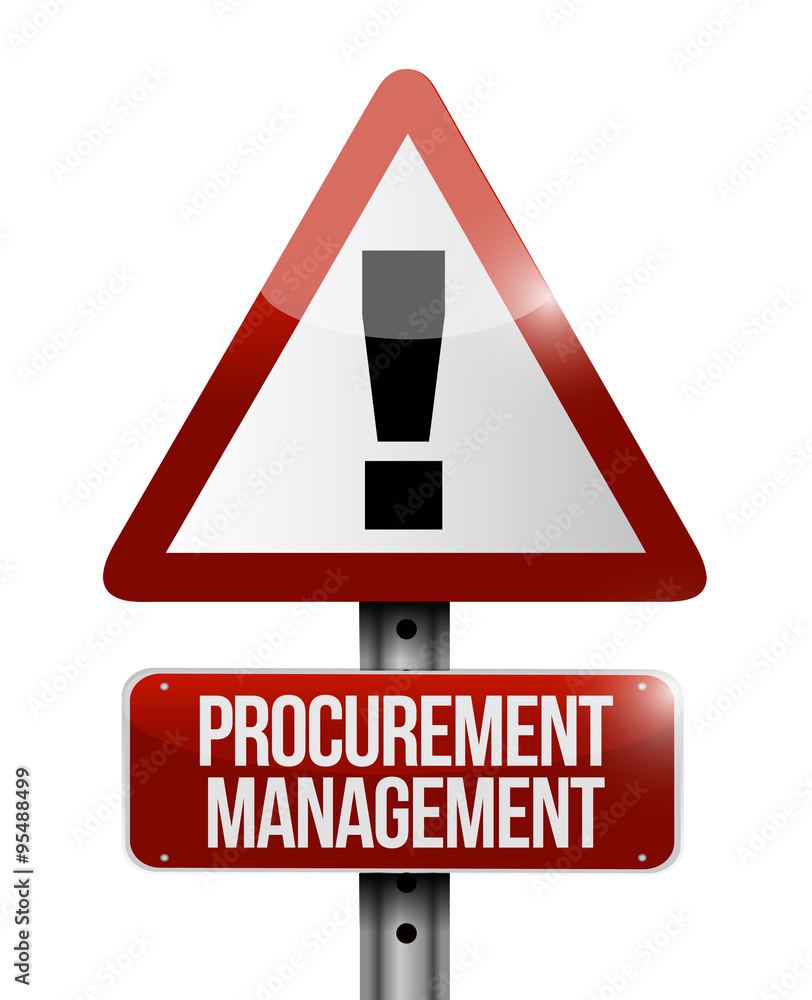 Procurement Management warning sign concept Procurement Management warning sign concept