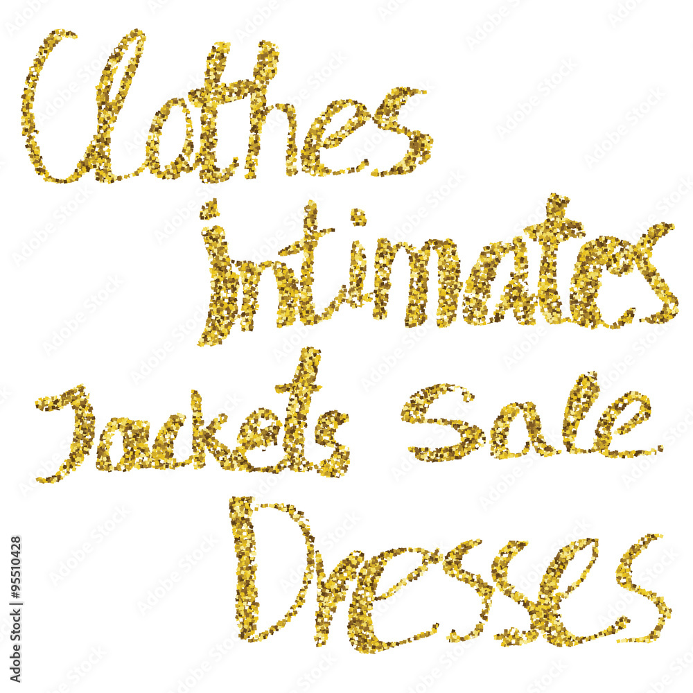 Glitter lettering.  Clothes, intimates, jackets, sale, dresses. Set of isolated hand drawn words.