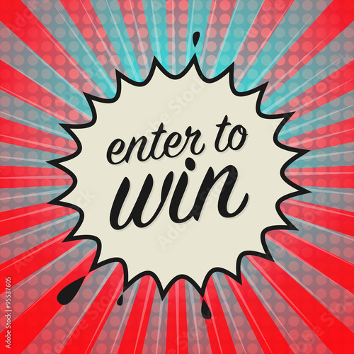 Comic book explosion with text Enter to Win