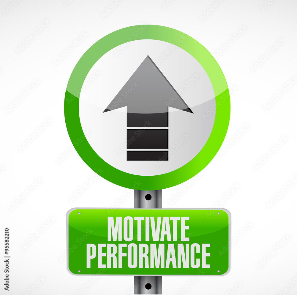 Motivate Performance road sign concept Motivate Performance road sign concept