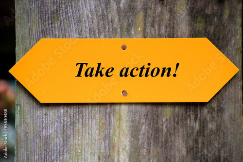 Take action