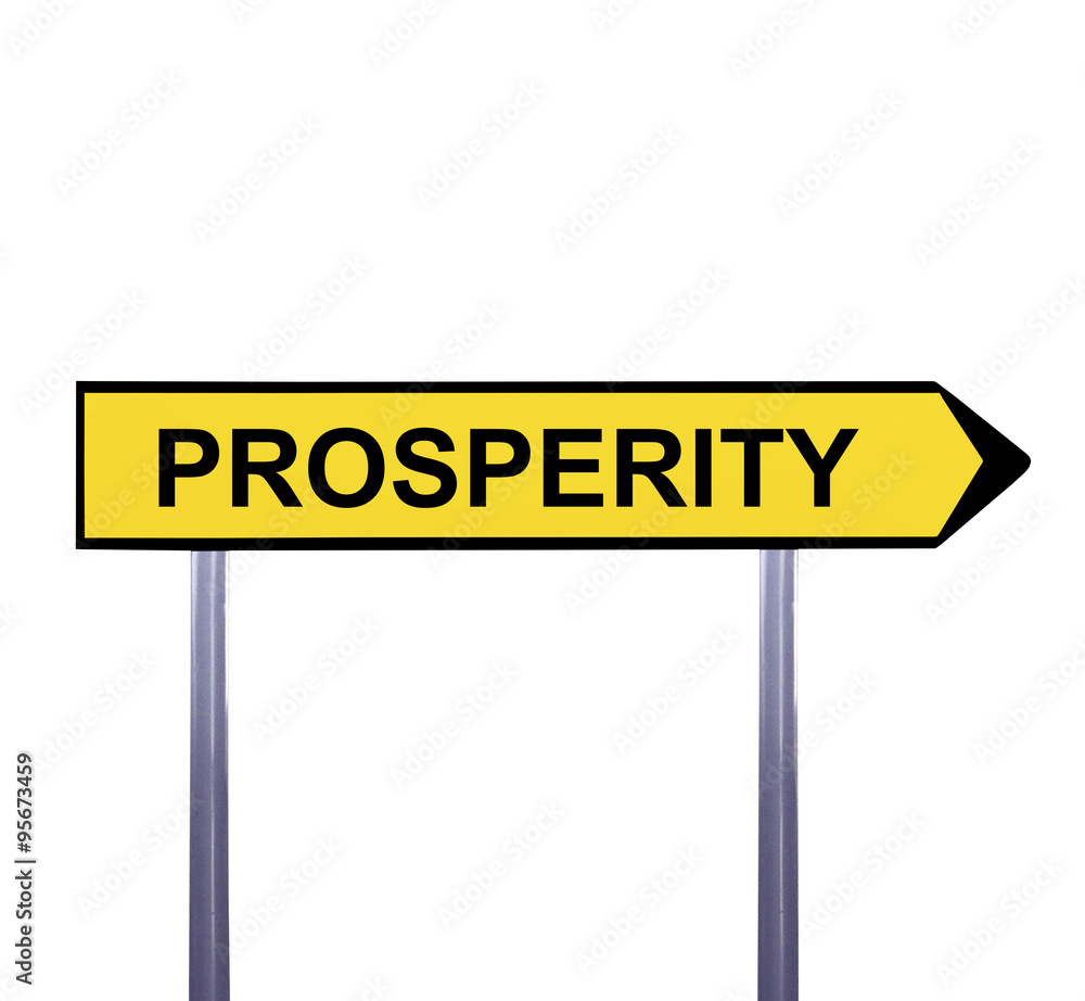 Conceptual arrow sign isolated on white - PROSPERITY Conceptual arrow sign isolated on white - PROSPERITY