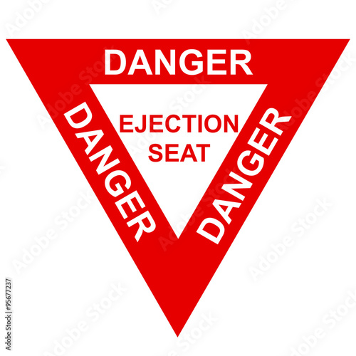 ejection seat warning sign  photo