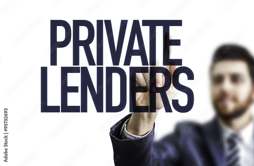 Business man pointing the text: Private Lenders Business man pointing the text: Private Lenders