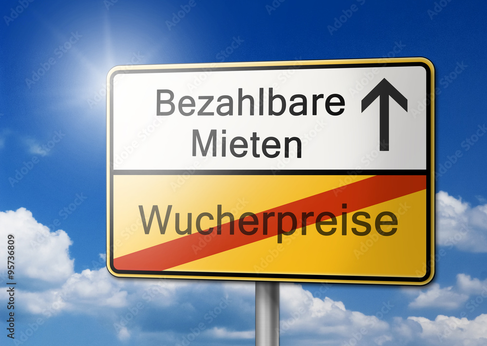 Bezahlbare Mieten statt Wucherpreise Schild Bezahlbare Mieten statt Wucherpreise Schild