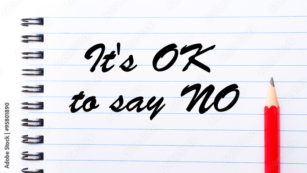 it's OK to say NO