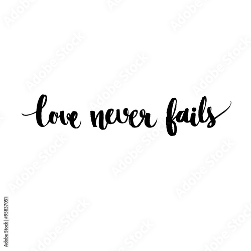 Your Love Never Fails Hand Drawn Black Color Calligraphy Phrase Stock  Illustration - Download Image Now - iStock