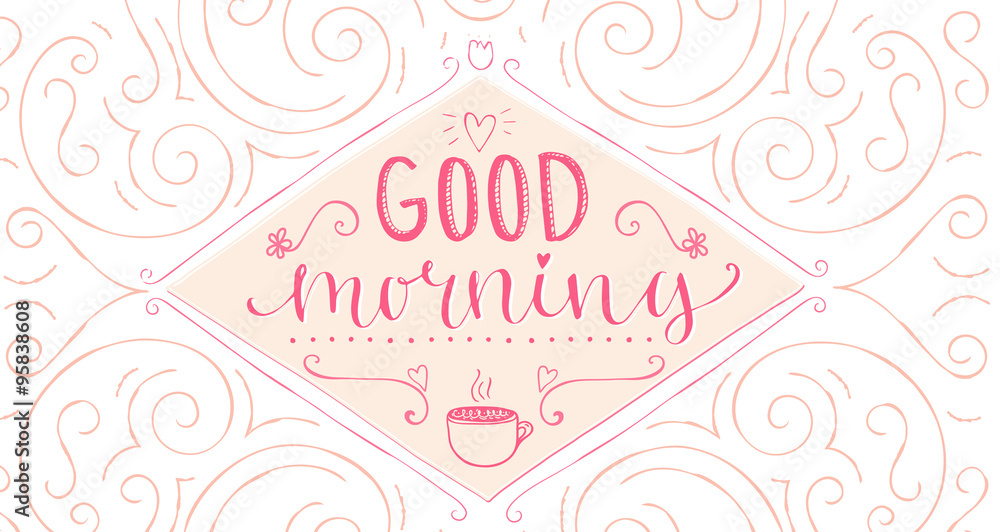 Good morning - calligraphy phrase, start of the day greeting. Hand lettering, pastel pink horizontal banner. Vector design for social media
