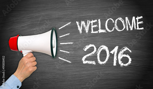 Welcome 2016 - Megaphone with female hand and text