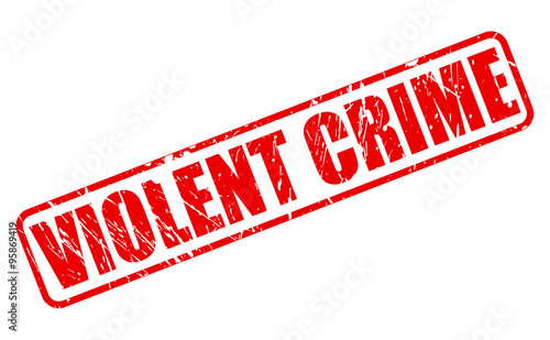 VIOLENT CRIME red stamp text