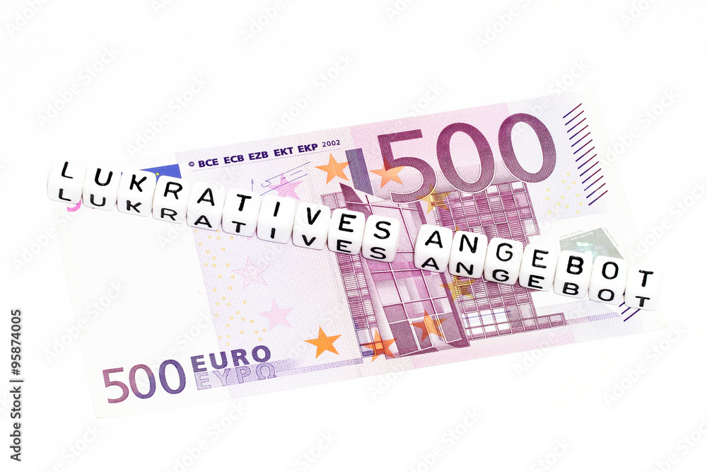 Ein lukratives Angebot Ein lukratives Angebot