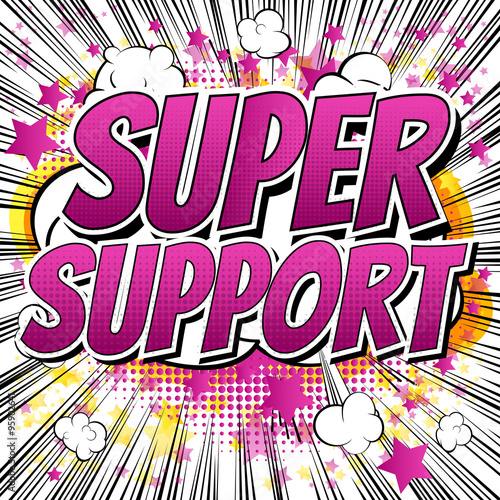 Super Support - Comic book style word on comic book abstract background.