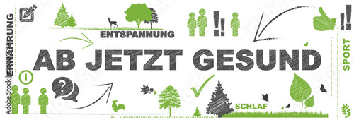 Ab jetzt gesund