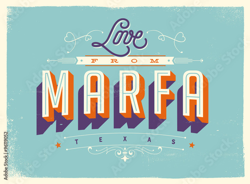 Vintage style Touristic Greeting Card with texture effects - Love from Marfa, Texas - Vector EPS10. photo