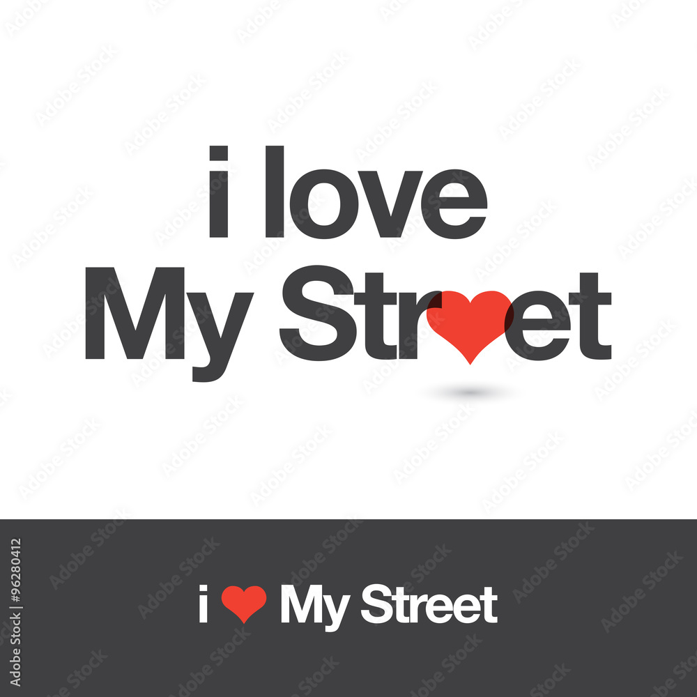 Fototapeta premium I love my street. Editable vector logo design. 