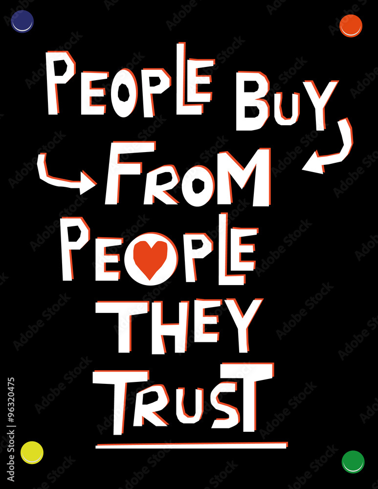 Hand drawn text in white and red on a black wall poster with the words People Buy From People They Trust Hand drawn text in white and red on a black wall poster with the words People Buy From People They Trust