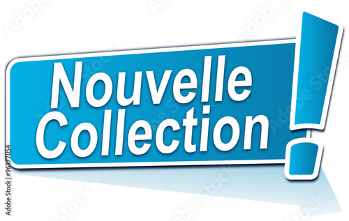 nouvelle collection sur étiquette bleue