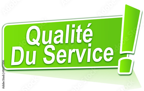 qualité du service sur étiquette verte