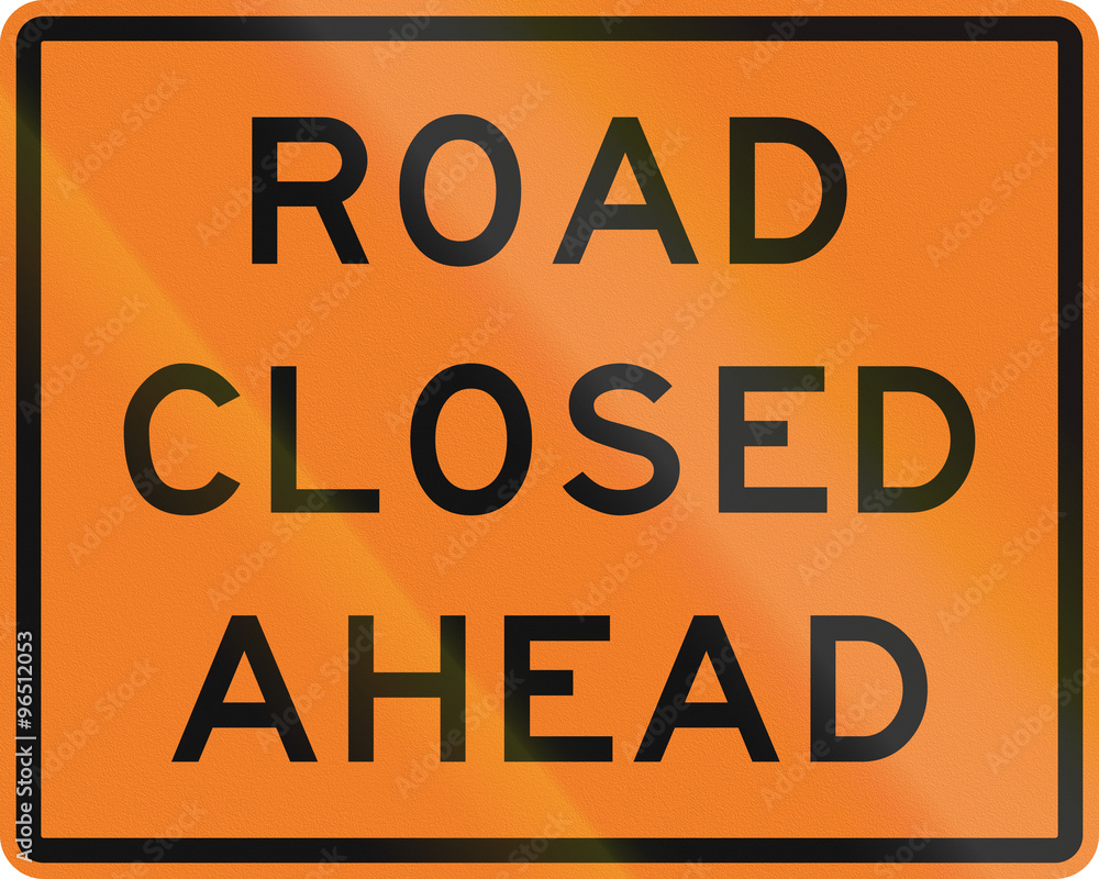 New Zealand road sign - Road closed ahead