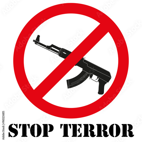 Sign with gun and symbol Stop terrorism