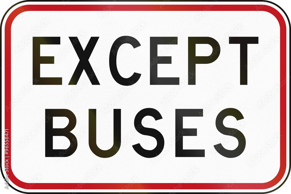 New Zealand road sign - Except buses New Zealand road sign - Except buses