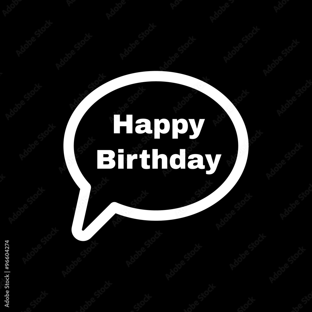 The speech bubble with the word happy birthday icon. Celebration and feast-day, fete symbol. Flat The speech bubble with the word happy birthday icon. Celebration and feast-day, fete symbol. Flat