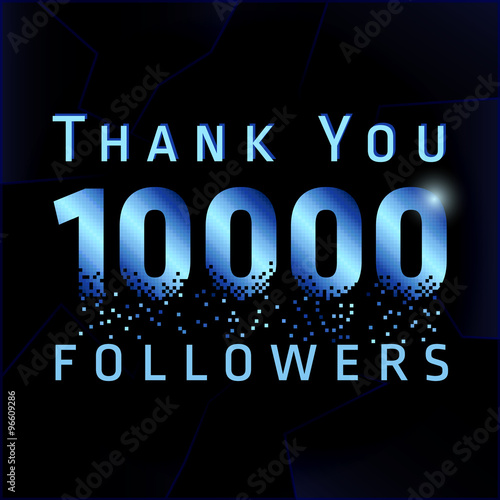 Thank you 10000 followers numbers. The vector thanks card for network friends with shining pixels.