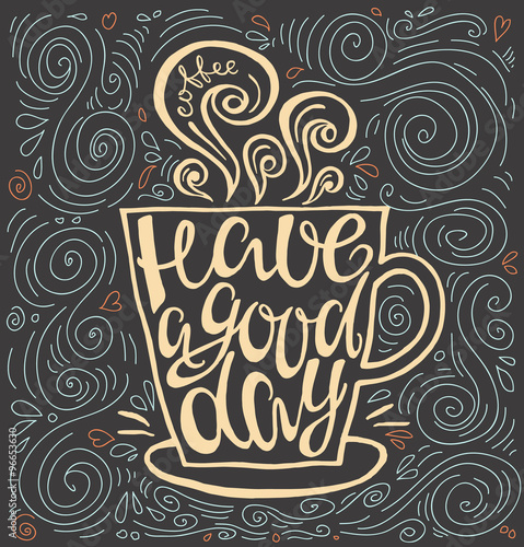 Have a good day hand drawn letter poster.