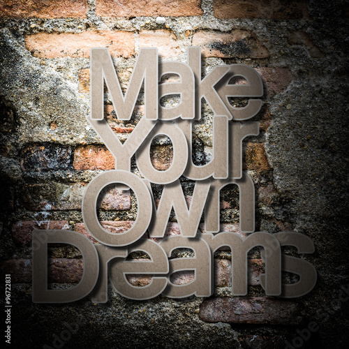 Meaningful word on old brick wall background