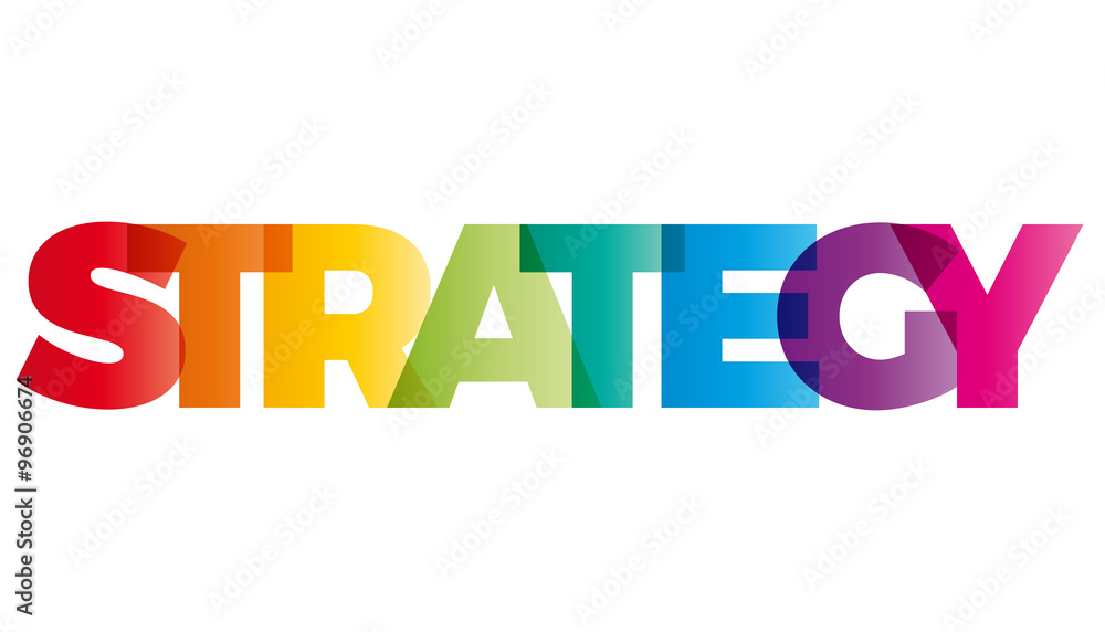 The word Strategy. Vector banner with the text colored rainbow. The word Strategy. Vector banner with the text colored rainbow.