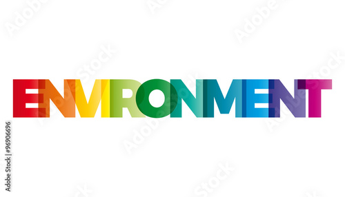 The word Environment. Vector banner with the text colored rainbo