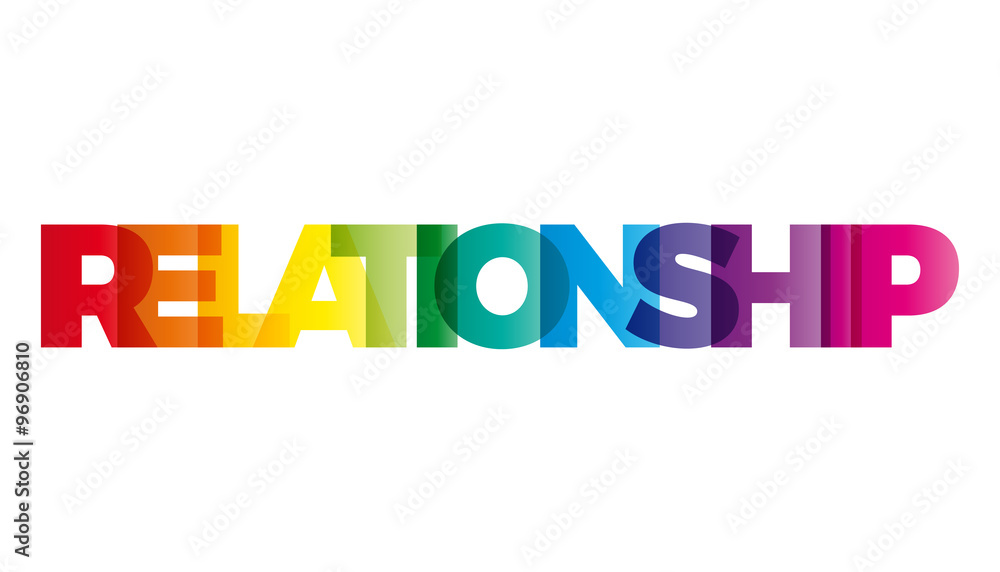 The word Relationship. Vector banner with the text colored rainb The word Relationship. Vector banner with the text colored rainb