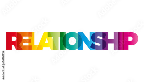 The word Relationship. Vector banner with the text colored rainb