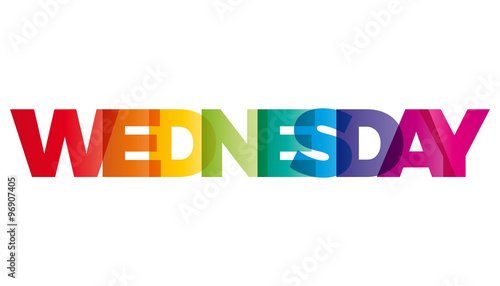 The word Wednesday. Vector banner with the text colored rainbow.