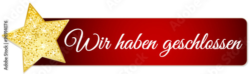 Wir haben geschlossen